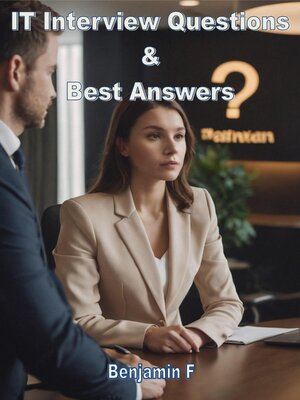 cover image of IT Interview Questions & Best Answers